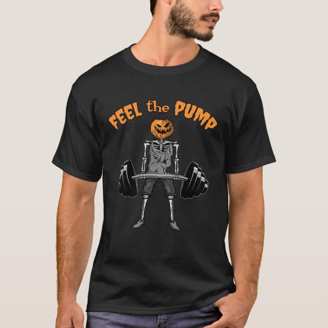 Funny Gym Feel the Pump Skeleton Pumpkin Halloween T-Shirt (Front)