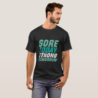 Funny Gym Fitness Sore Today Strong Tomorrow