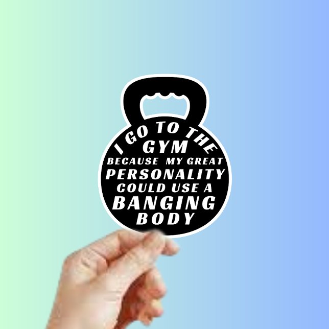 Funny Gym Fitness Workout I Go To The Gym Because (Creator Uploaded)