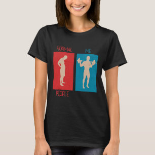 Funny Gym Gag Saying Workout Fitness Exercise Gym  T-Shirt