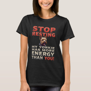 Funny Gym Gift for Yorkshire Terrier Dog Owners T-Shirt