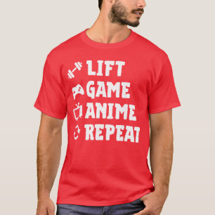Funny Gym Lift Game Anime Repeat Gaming Anime Love T-Shirt