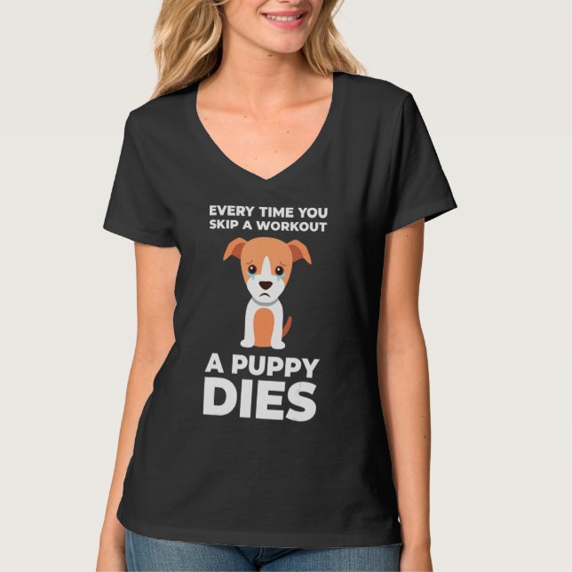 Funny Gym Motivation Dog T-Shirt (Front)