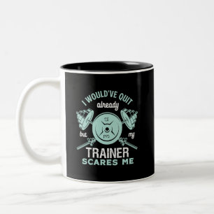 Funny Gym Motivation Fitness Training and Workout Two-Tone Coffee Mug