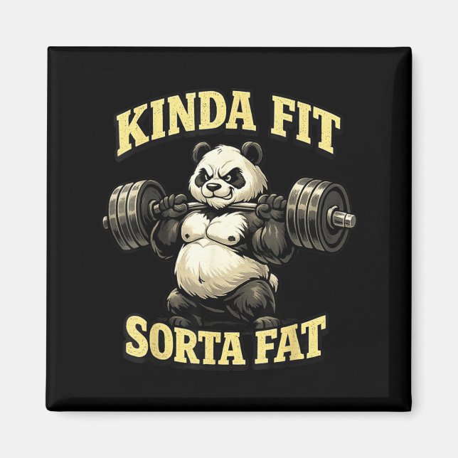 Funny Gym Panda_ Kinda Fit Sorta Fat Weightlifting Magnet (Front)