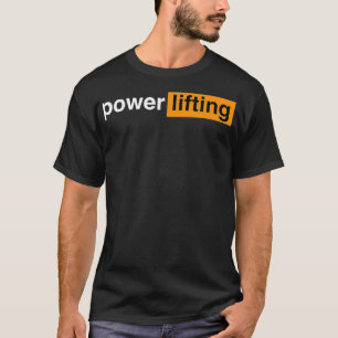 Funny Gym Powerlifting Sports Gift  T-Shirt