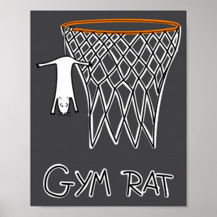 Funny Gym Rat Basketball Hoop Poster