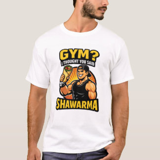 Funny Gym Shawarma Workout T-Shirt | Eat Shawarma 