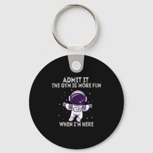 Funny Gym Shirt Admit It The Gym Is More Fun When  Key Ring
