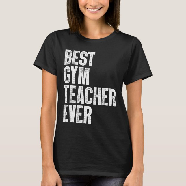Funny Gym Teacher Art For Men Women Pe Teacher App T-Shirt (Front)