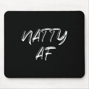 Funny Gym Workout 100% Natty Af Bodybuilding Appar Mouse Pad