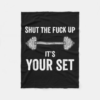 Funny Gym Workout Its Your Set Quote Fleece Blanket