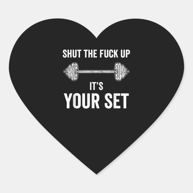Funny Gym Workout Its Your Set Quote Heart Sticker (Front)