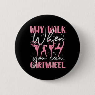 Funny Gymnastics Gymnast For Girls Women Cool Cart 6 Cm Round Badge