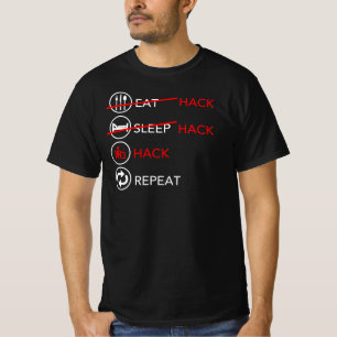 Funny Hacker's Eat Sleep Hack Repeat T-Shirt