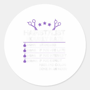 Funny Hairstylist Hourly Rate Barber Gift Classic Round Sticker