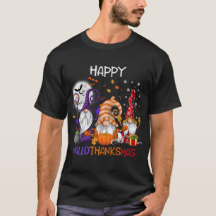 Funny Hallothanksmas Gnomes Happy Hallothanksmas T-Shirt