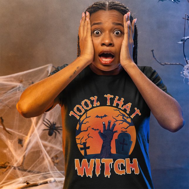 Funny Halloween 100 Percent Witch T-Shirt (Creator Uploaded)