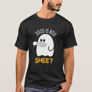 Funny Halloween 2020 Is Boo Sheet Ghost Of Disappr T-Shirt