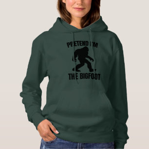 Funny Halloween 2020 - Pretend I'm The Bigfoot Hoodie