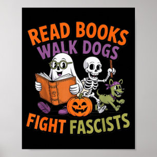 Funny Halloween Activist Read Books Walk Dogs Figh Poster