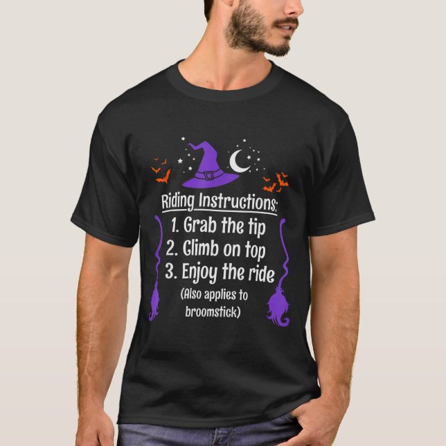 Funny Halloween Adult Sarcasm Humour Witch Riding  T-Shirt (Front)