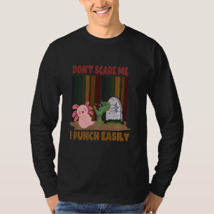 Funny Halloween Axolotl Don T Scare Me I Punch Eas T-Shirt