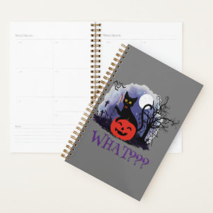 Funny Halloween Bewitched Black Cat What? Planner