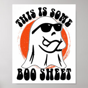 Funny Halloween Boo Ghost Costume This Is Some Boo Poster