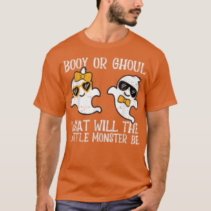 Funny Halloween Booy Or Ghoul Ghost Monster Gender T-Shirt