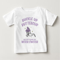 Funny Halloween Buckle Up Buttercup Witch Switch