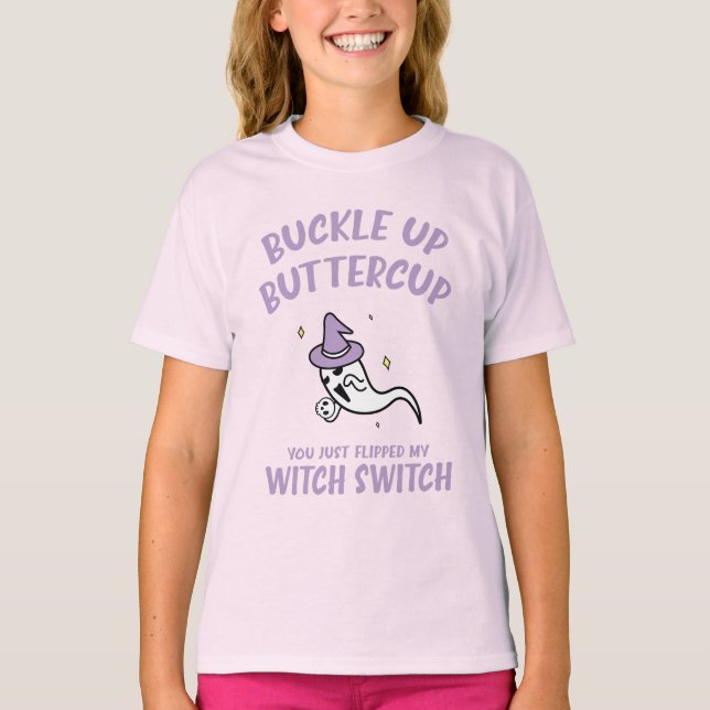 Funny Halloween Buckle Up Buttercup Witch Switch T-Shirt (Front)