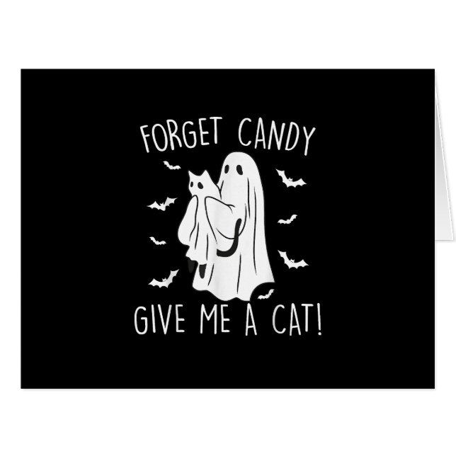 Funny Halloween Cat Ghost Forget Candy Give Me Cat (Front Horizontal)