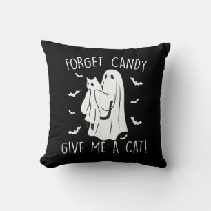 Funny Halloween Cat Ghost Forget Candy Give Me Cat Cushion