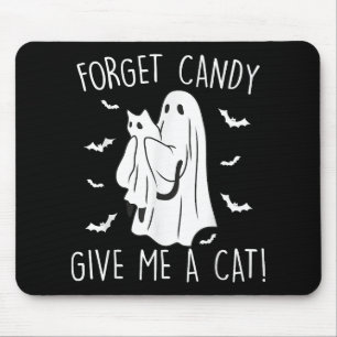 Funny Halloween Cat Ghost Forget Candy Give Me Cat Mouse Pad