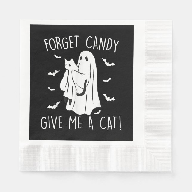 Funny Halloween Cat Ghost Forget Candy Give Me Cat Napkin (Front)