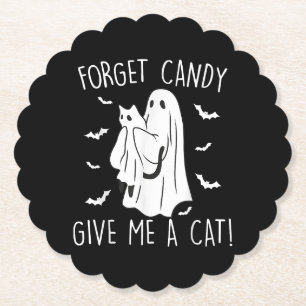 Funny Halloween Cat Ghost Forget Candy Give Me Cat Paper Coaster