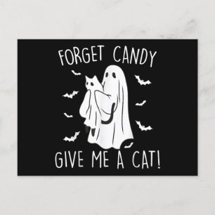Funny Halloween Cat Ghost Forget Candy Give Me Cat Postcard