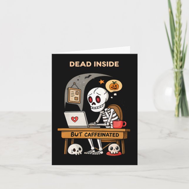 Funny Halloween Coffee Design Dead Inside But Caff Card (Front)