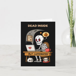 Funny Halloween Coffee Design Dead Inside But Caff Card