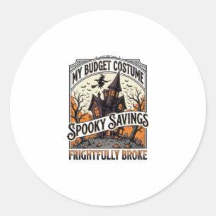 Funny Halloween Costume Broke Witch Haunted House Classic Round Sticker