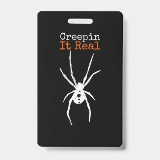 Funny Halloween Costume - Creepin It Real Spider ID Badge