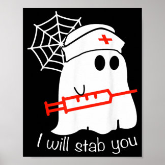 Funny Halloween Costume Ghost Boo Nurse Stab Poster