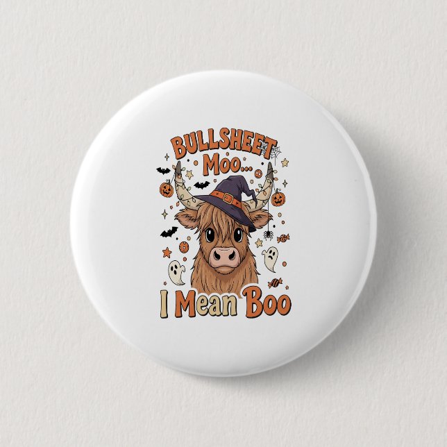 Funny Halloween Cow Bullsheet I Mean 6 Cm Round Badge (Front)