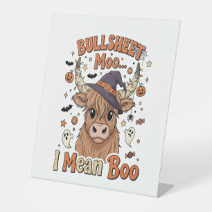 Funny Halloween Cow Bullsheet I Mean Pedestal Sign