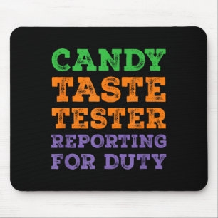 Funny Halloween Dad Joke Candy Taste Tester Mouse Pad