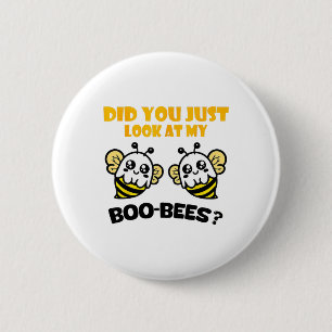 Funny Halloween Did You Just Look At My Boo Bees C 6 Cm Round Badge