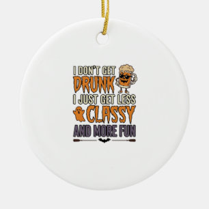 Funny Halloween Drinking Less Classy Shirt Design_ Ceramic Tree Decoration