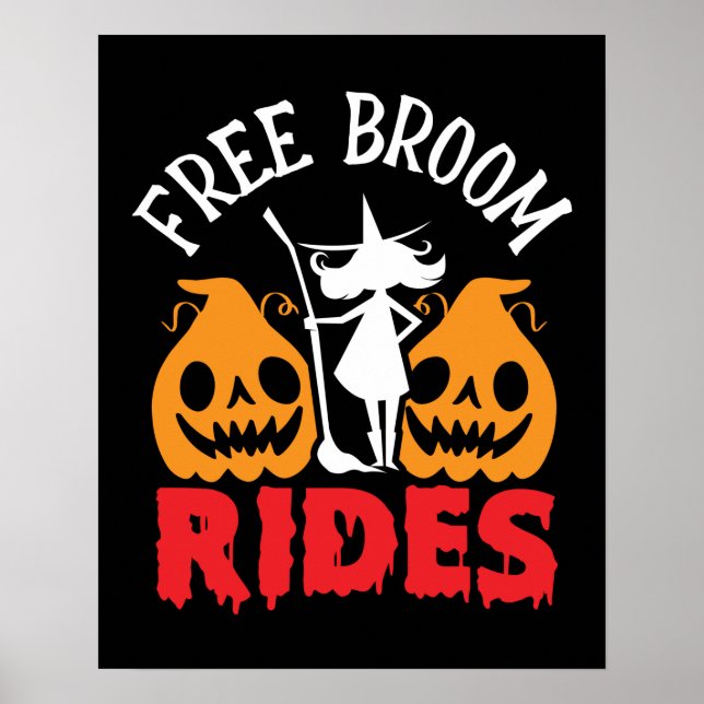 Funny Halloween Free Broom Rides Witch Pumpkins  Poster (Front)