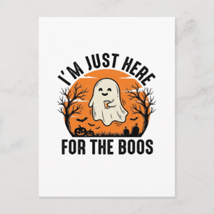 Funny Halloween Ghost Just Here for the Boos Shirt Postcard